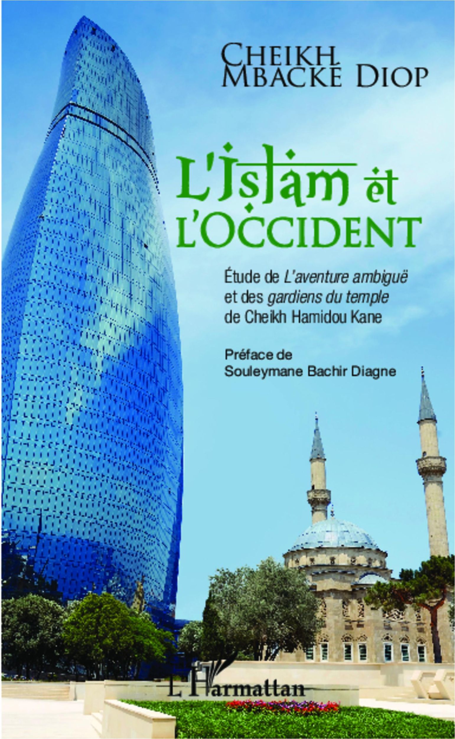 Cover: 9782296998643 | L'Islam et l'Occident | Cheikh Mbacké Diop | Taschenbuch | Paperback