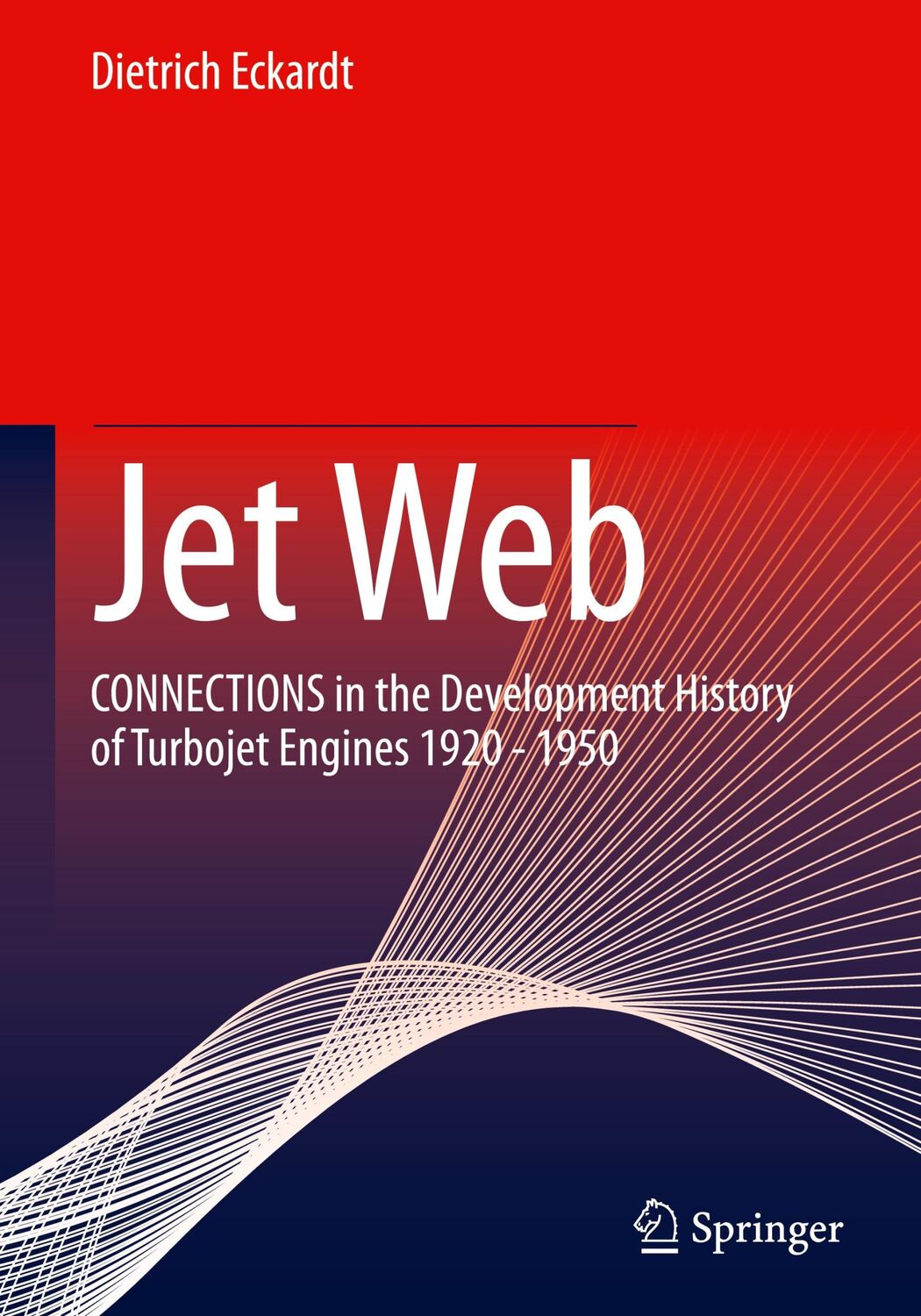 Cover: 9783658385309 | Jet Web | Dietrich Eckardt | Buch | HC runder Rücken kaschiert | xx