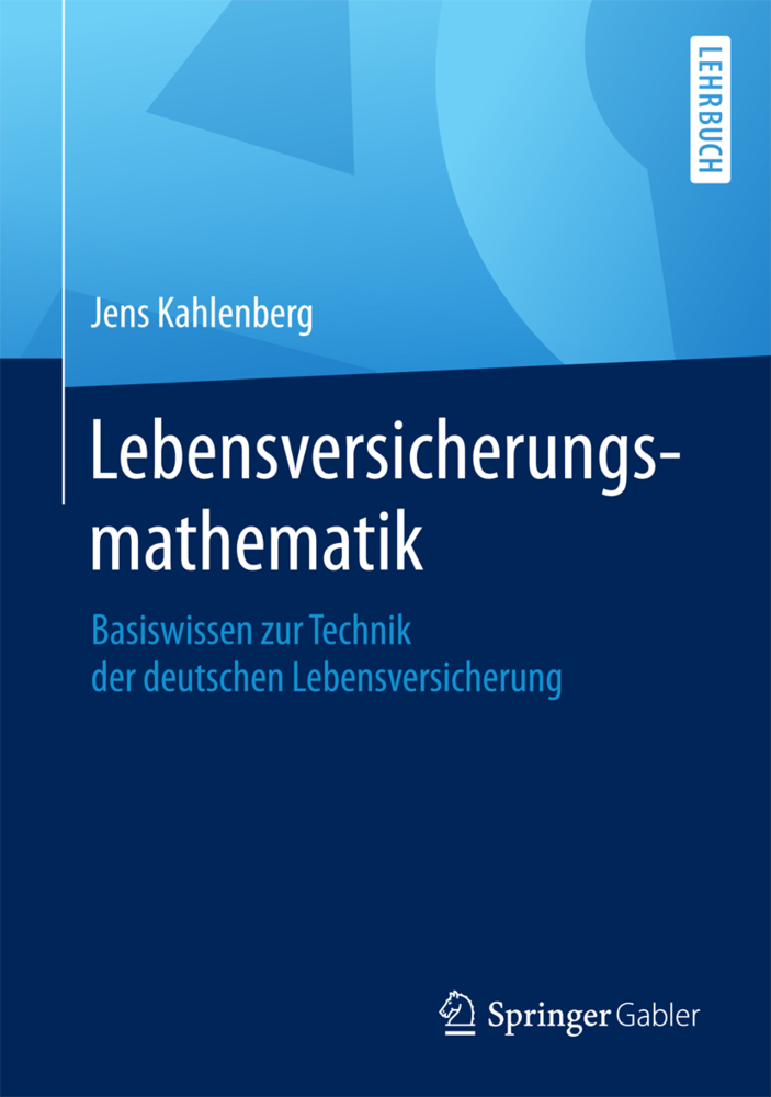 Cover: 9783658146573 | Lebensversicherungsmathematik | Jens Kahlenberg | Buch | Deutsch