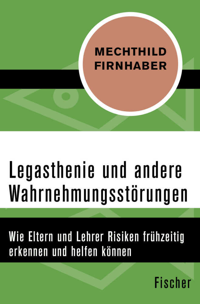 Cover: 9783596300921 | Legasthenie und andere Wahrnehmungsstörungen | Mechthild Firnhaber