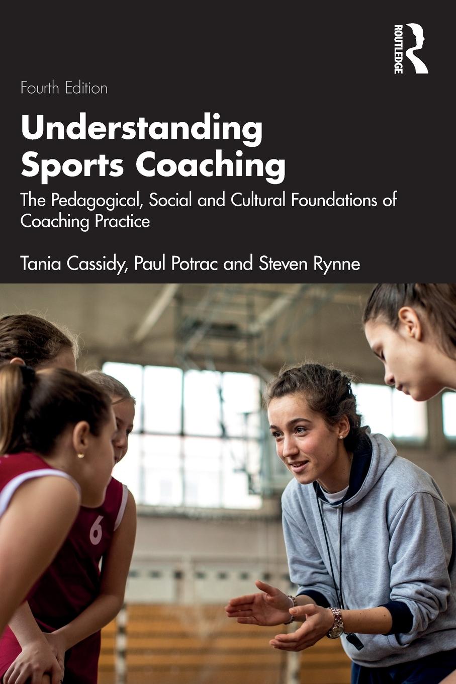 Cover: 9781032026312 | Understanding Sports Coaching | Tania Cassidy (u. a.) | Taschenbuch