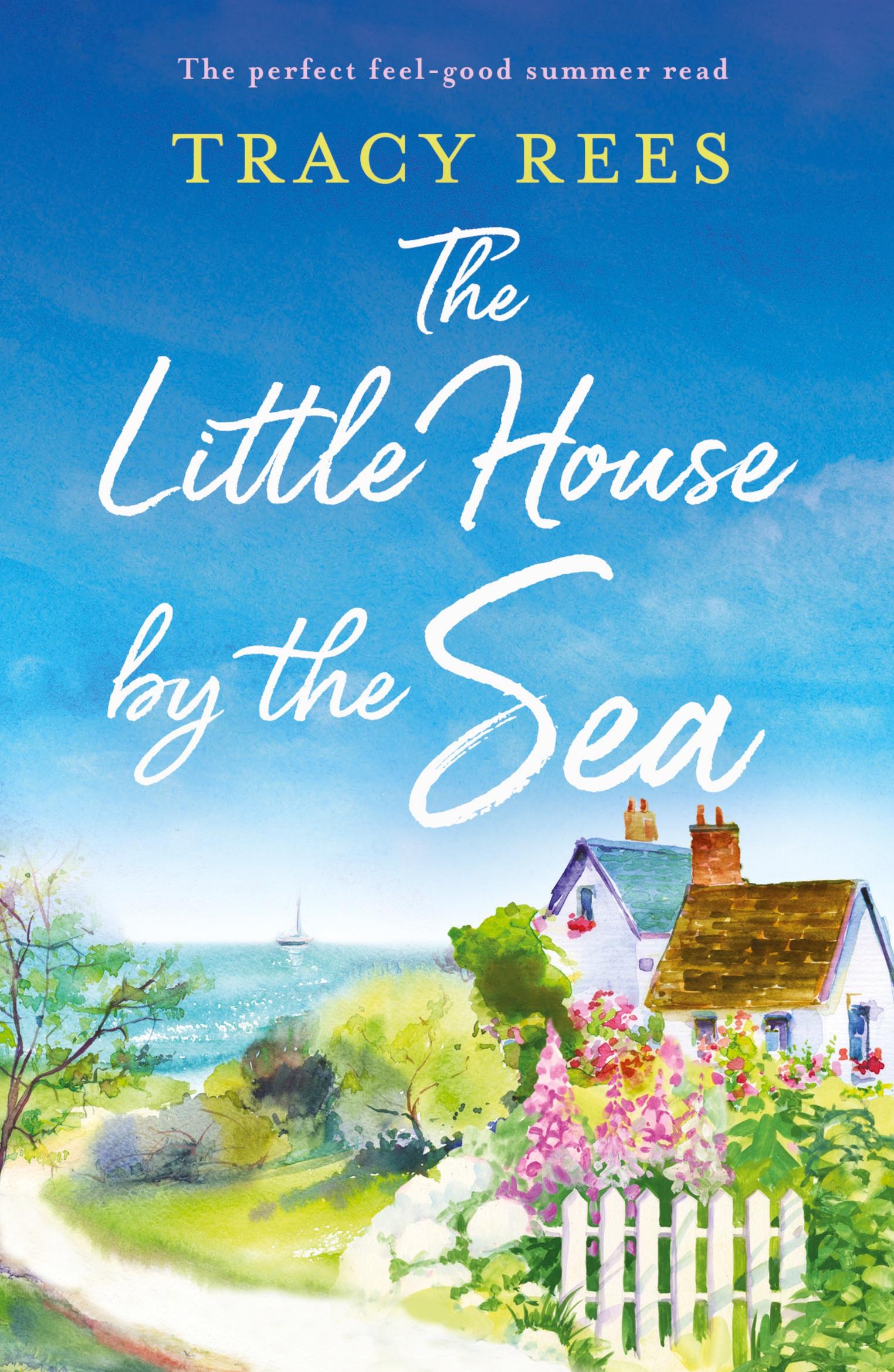 Cover: 9781803141503 | The Little House by the Sea | The perfect feel-good summer read | Rees