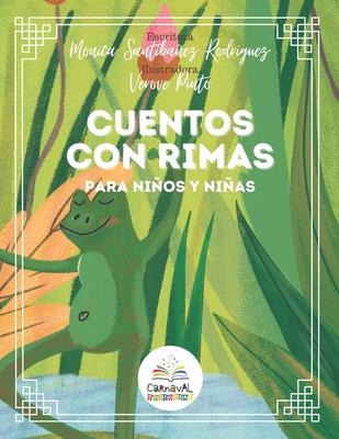 Cover: 9781737717034 | Cuentos Con Rimas | Para Niños Y Niñas | Mónica Santibañez Rodriguez