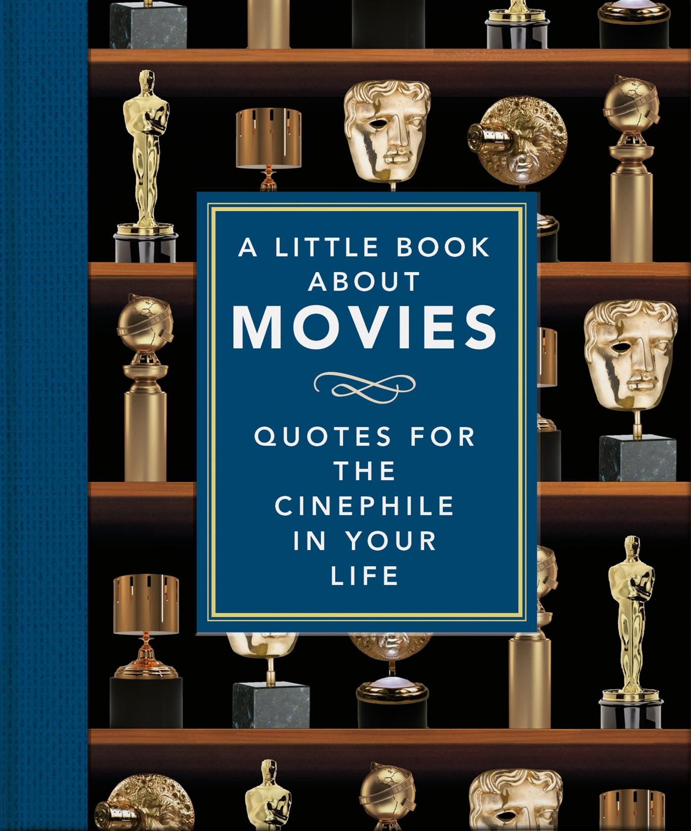 Cover: 9781800693265 | A Little Book about Movies | Quotes for the Cinephile in Your Life