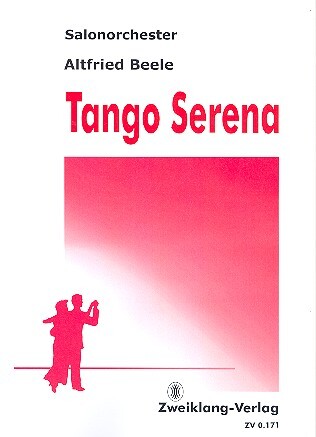 Cover: 9790501990009 | Tango Serena für Salonorchester Partitur und Stimmen | Altfried Beele