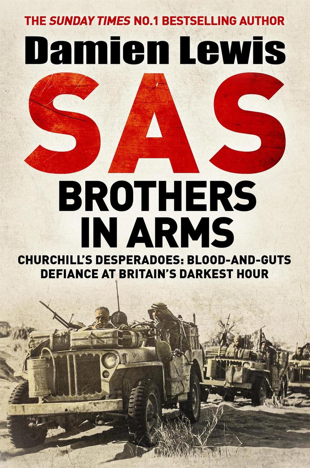 Cover: 9781529413786 | SAS Brothers in Arms | Damien Lewis | Buch | Gebunden | Englisch