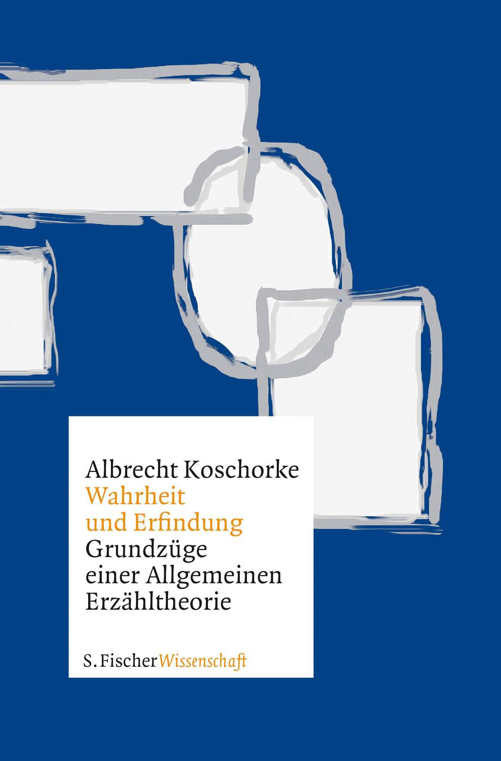 Cover: 9783596370856 | Wahrheit und Erfindung | Grundzüge einer Allgemeinen Erzähltheorie