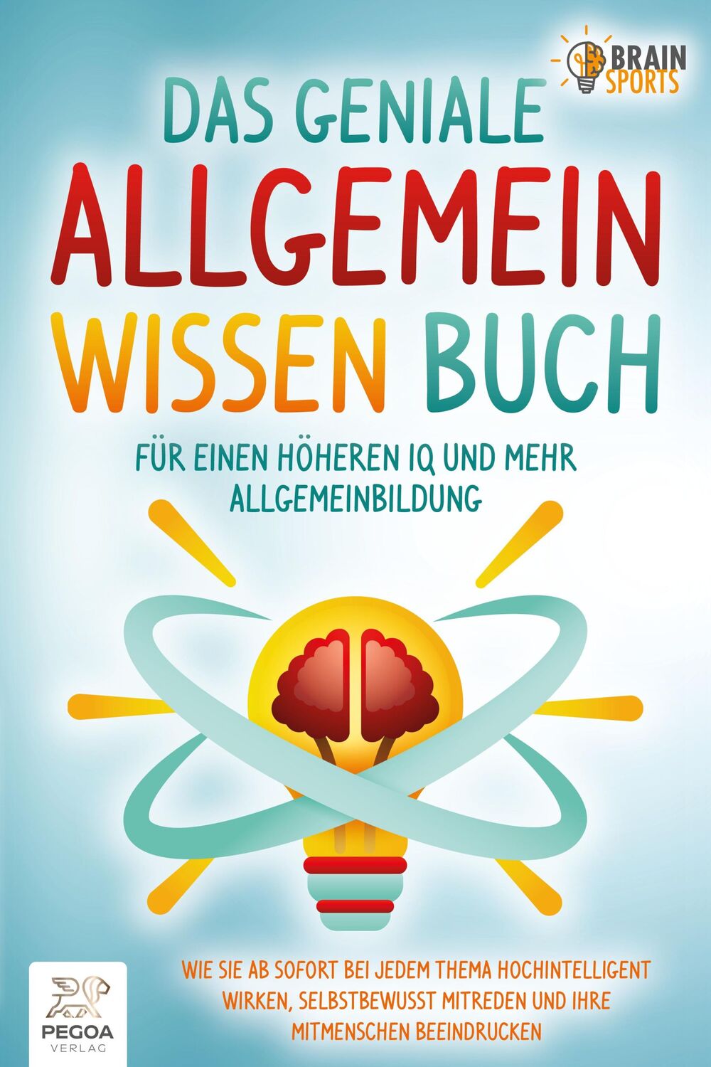 Cover: 9783989351165 | Das geniale Allgemeinwissen Buch - für einen höheren IQ und mehr...