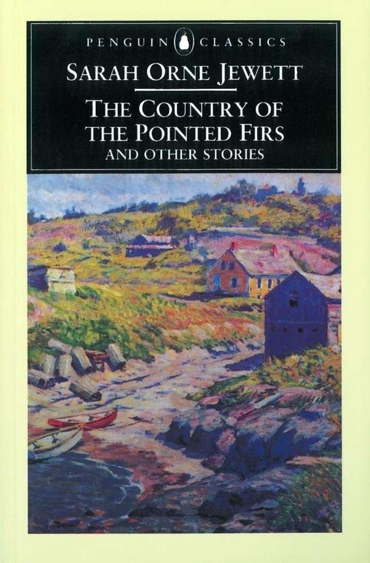 Cover: 9780140434767 | The Country of the Pointed Firs and Other Stories | Sarah Orne Jewett