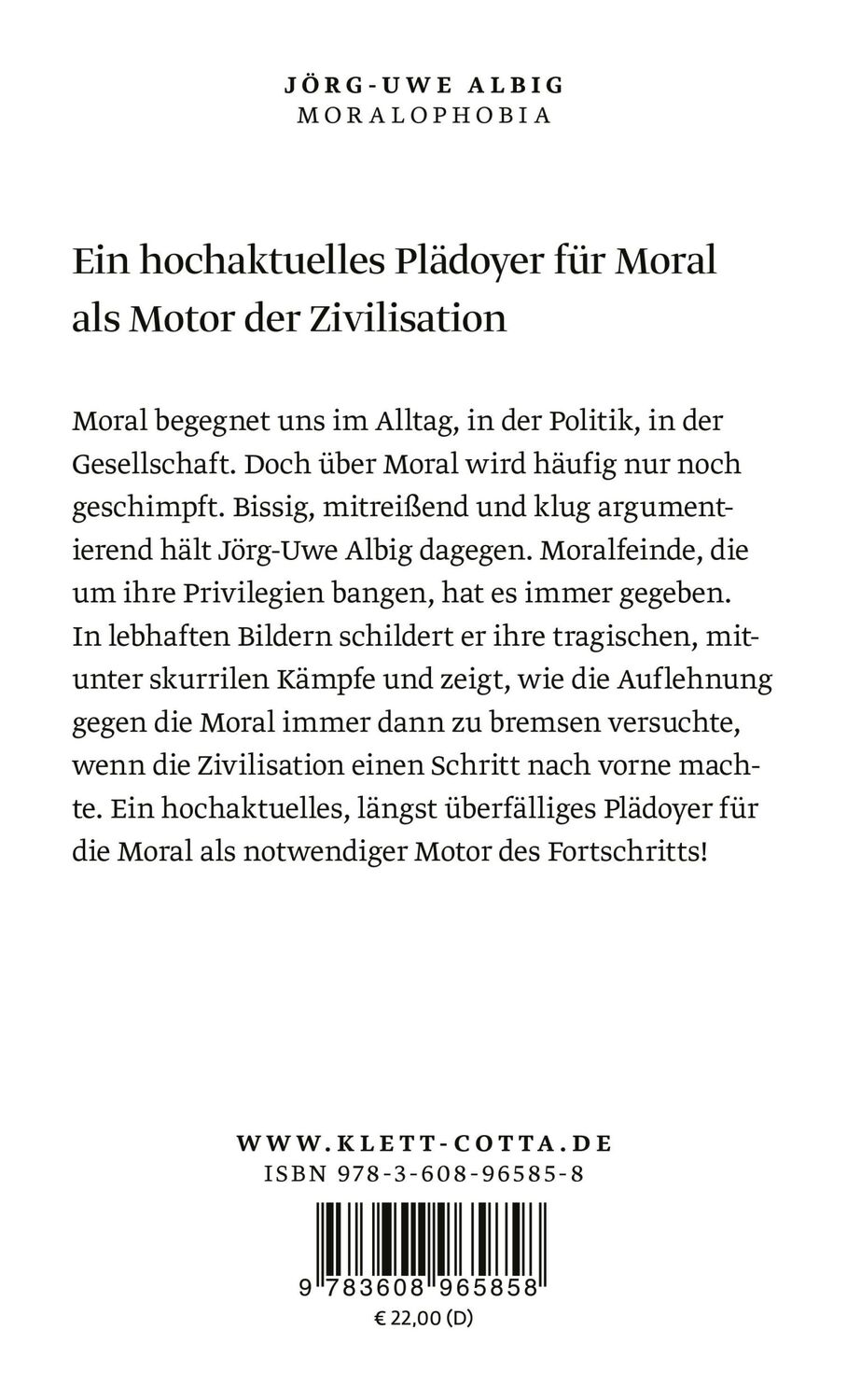 Rückseite: 9783608965858 | Moralophobia | Wie die Wut auf das Gute in die Welt kam | Albig | Buch