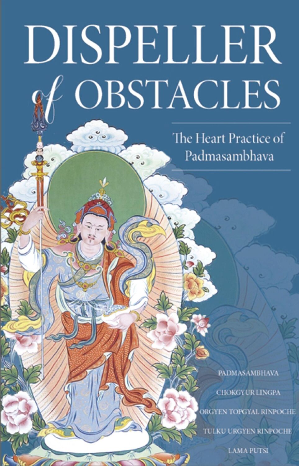 Cover: 9789627341956 | Dispeller of Obstacles | The Heart Practice of Padmasambhava | Buch