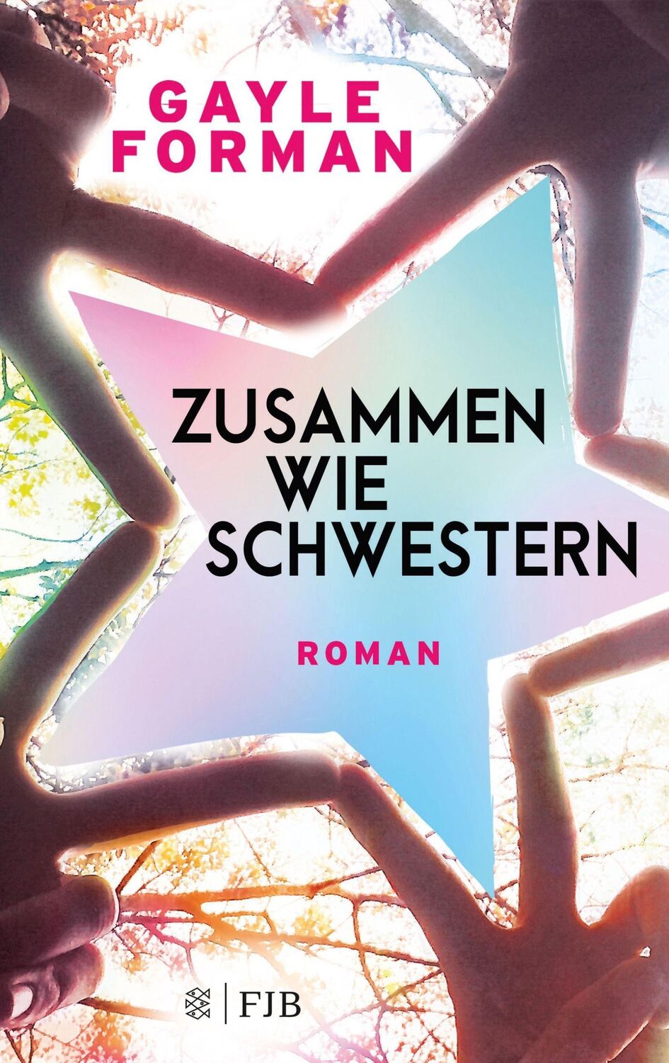 Cover: 9783841422392 | Zusammen wie Schwestern | Gayle Forman | Taschenbuch | 288 S. | 2019