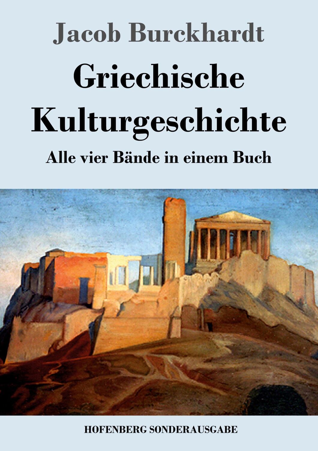 Cover: 9783843085915 | Griechische Kulturgeschichte | Alle vier Bände in einem Buch | Buch