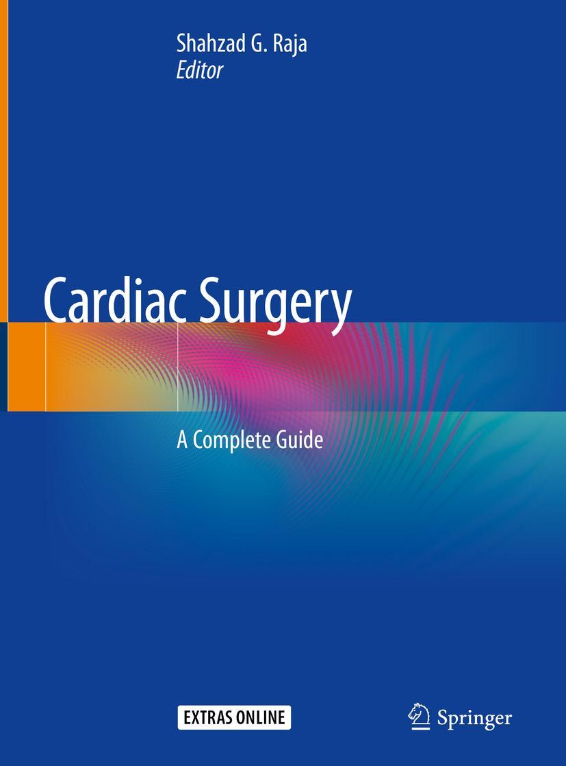 Cover: 9783030241735 | Cardiac Surgery | A Complete Guide | Shahzad G. Raja | Buch | xiv