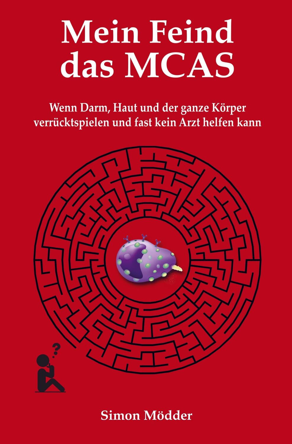 Cover: 9789403750477 | Mein Feind das MCAS | Simon Mödder | Taschenbuch | Paperback | 324 S.