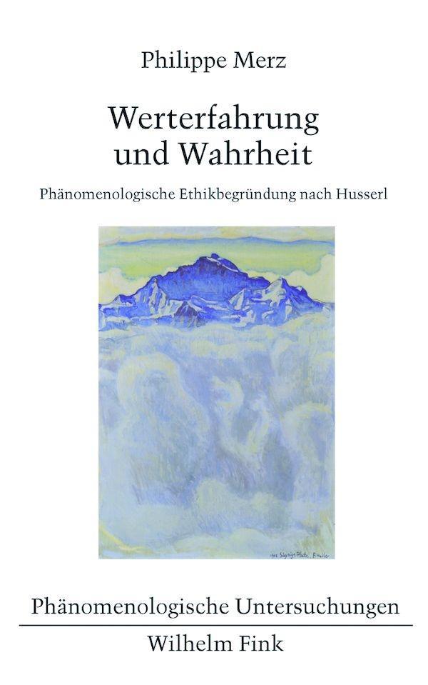 Cover: 9783770558896 | Werterfahrung und Wahrheit | Philippe Merz | Taschenbuch | 389 S.