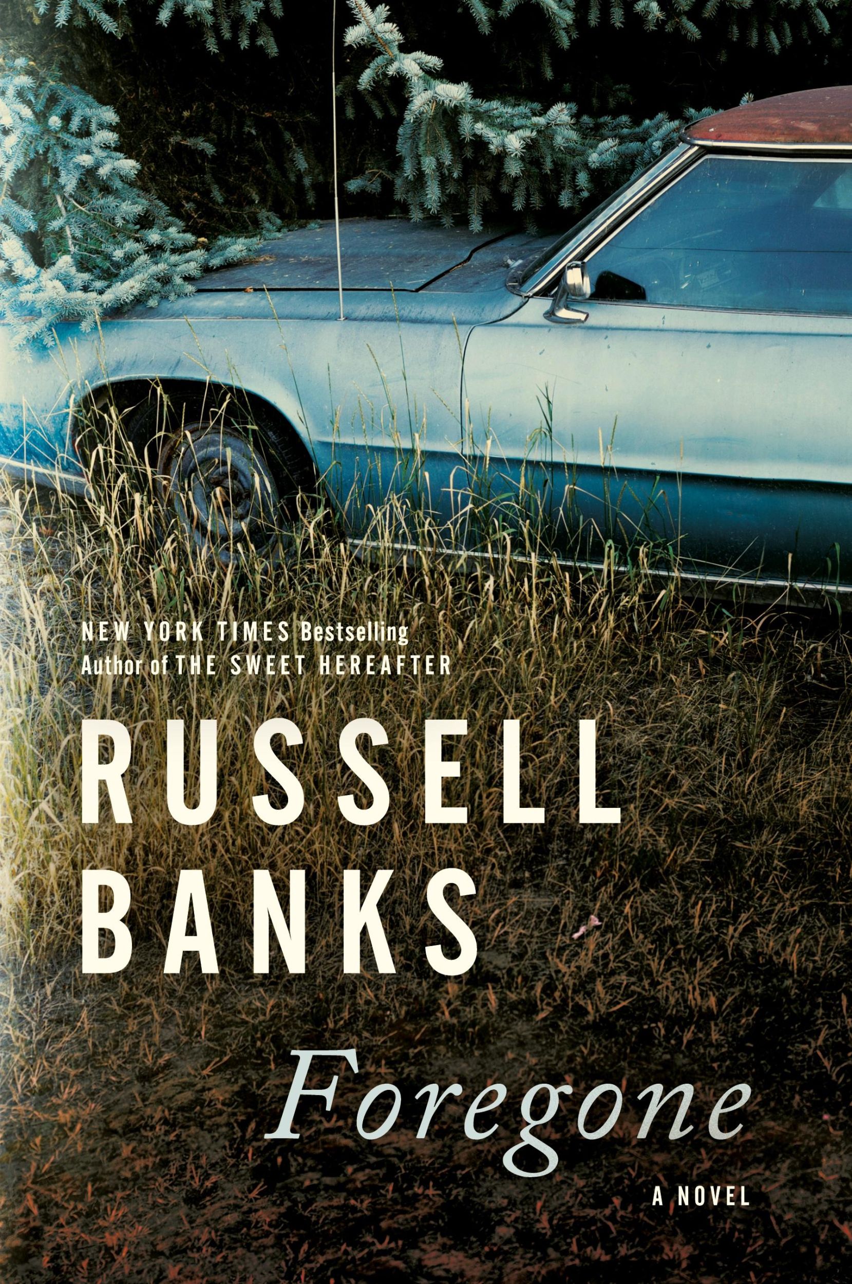 Cover: 9780063036765 | Foregone | Russell Banks | Taschenbuch | Kartoniert / Broschiert