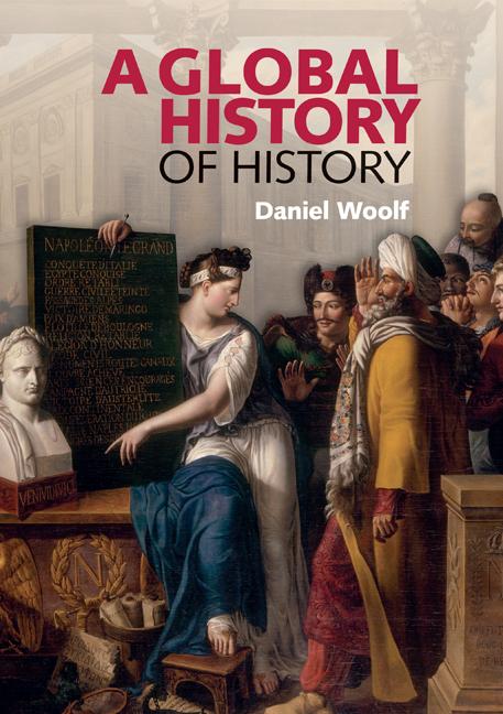 Cover: 9780521699082 | A Global History of History | Daniel Woolf | Taschenbuch | Englisch