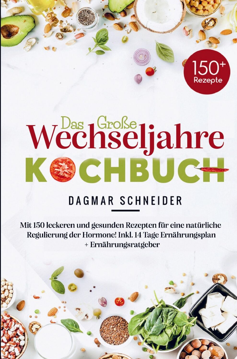 Cover: 9789403715117 | Das große Wechseljahre Kochbuch für eine natürliche Regulierung der...