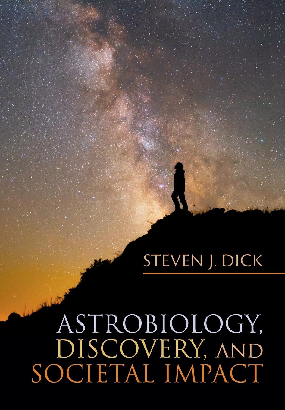 Cover: 9781108445511 | Astrobiology, Discovery, and Societal Impact | Steven J. Dick | Buch