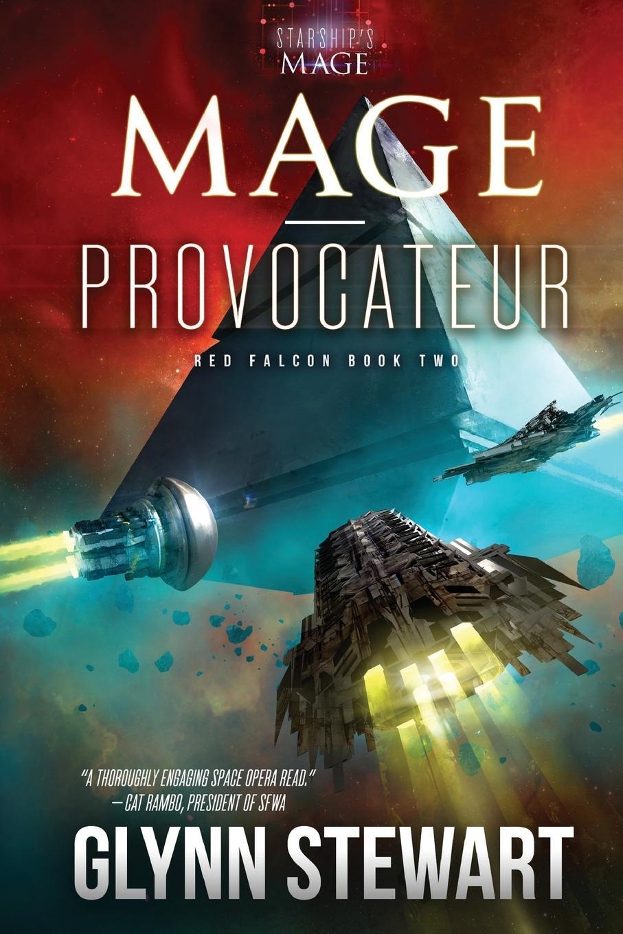 Cover: 9781988035369 | Mage-Provocateur | A Starship's Mage Universe Novel | Glynn Stewart