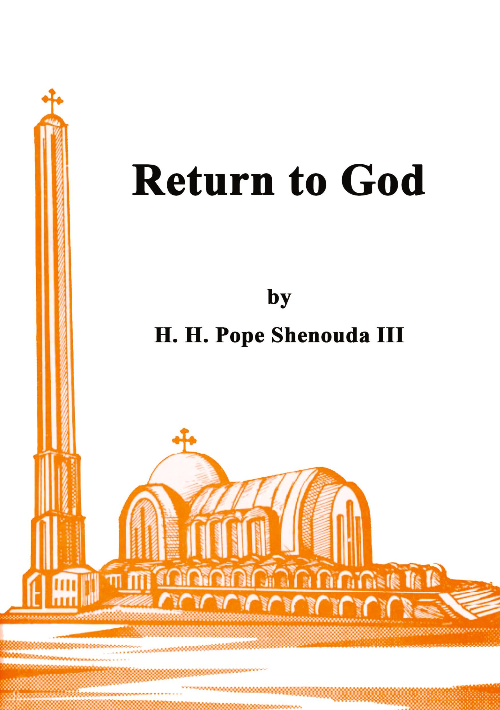 Cover: 9780994542540 | Return to God | H. H Pope Shenouda Iii | Taschenbuch | Englisch | 2016