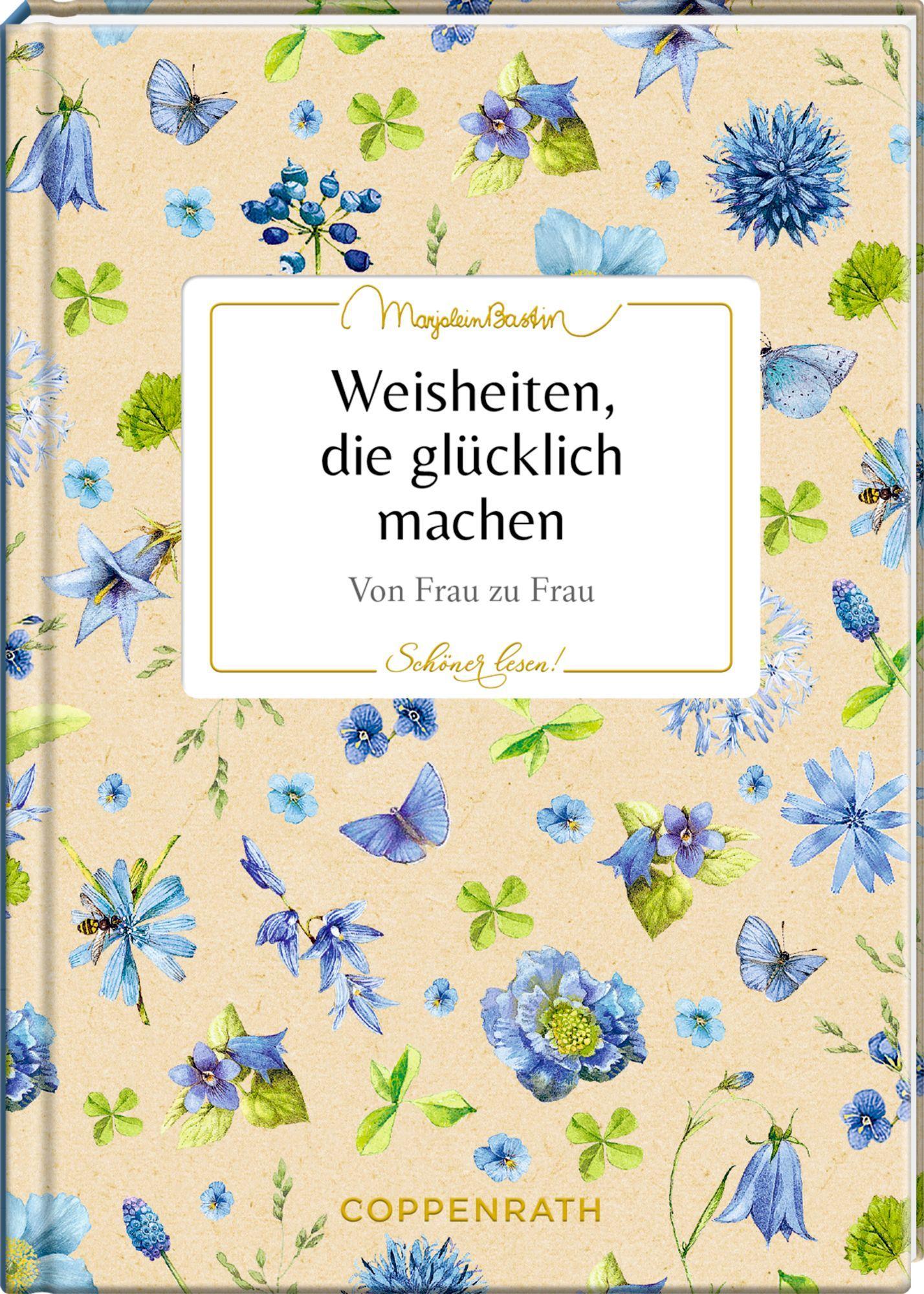 Cover: 9783649646983 | Weisheiten, die glücklich machen | Von Frau zu Frau | Marjolein Bastin