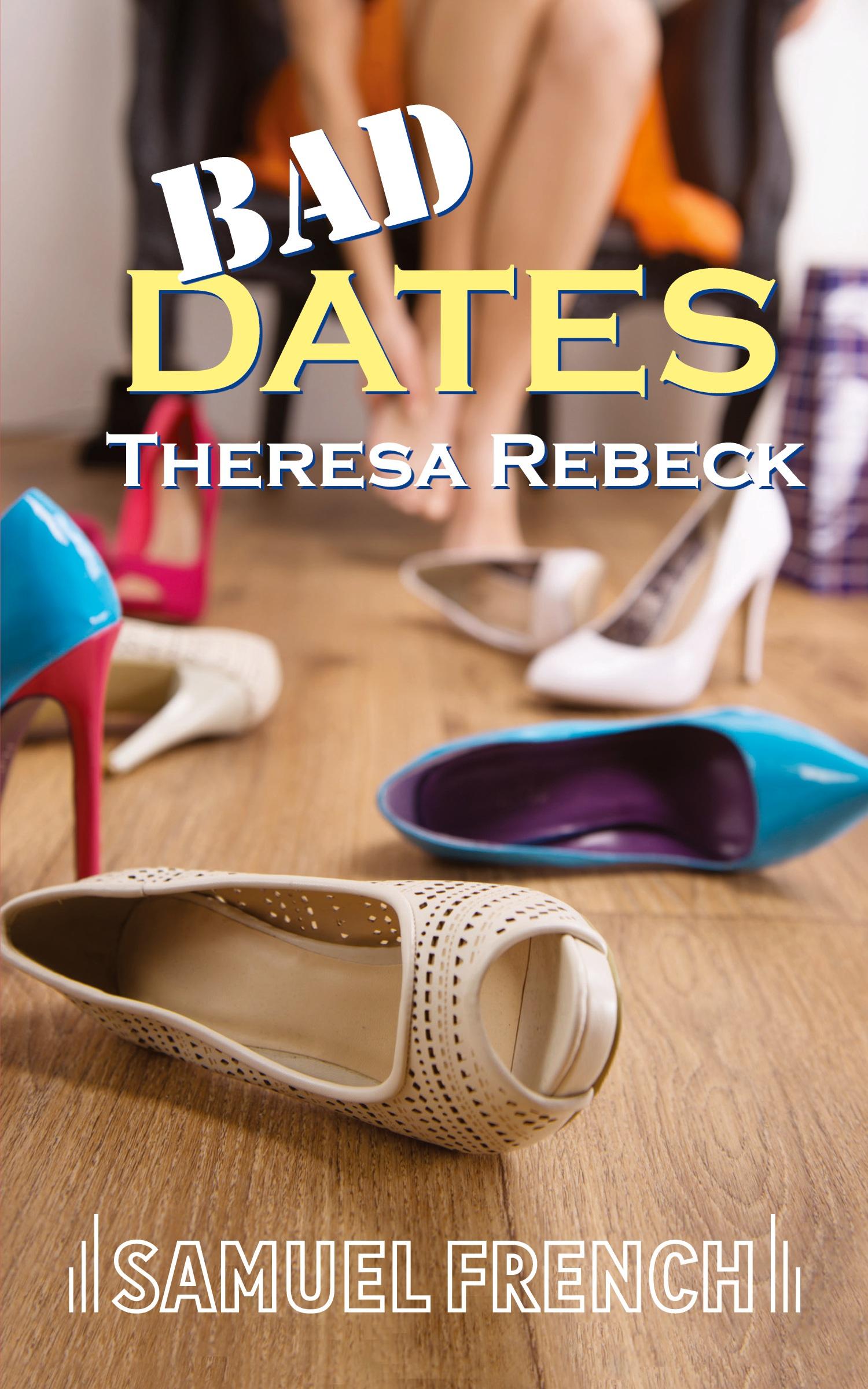 Cover: 9780573630477 | Bad Dates | Theresa Rebeck | Taschenbuch | Kartoniert / Broschiert