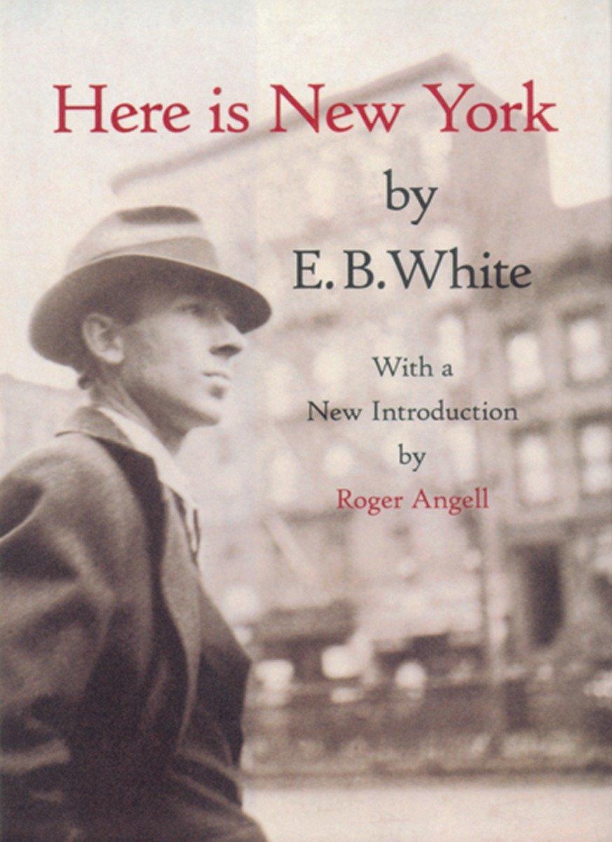 Cover: 9781892145024 | Here is New York | E. B. White | Buch | Einband - fest (Hardcover)