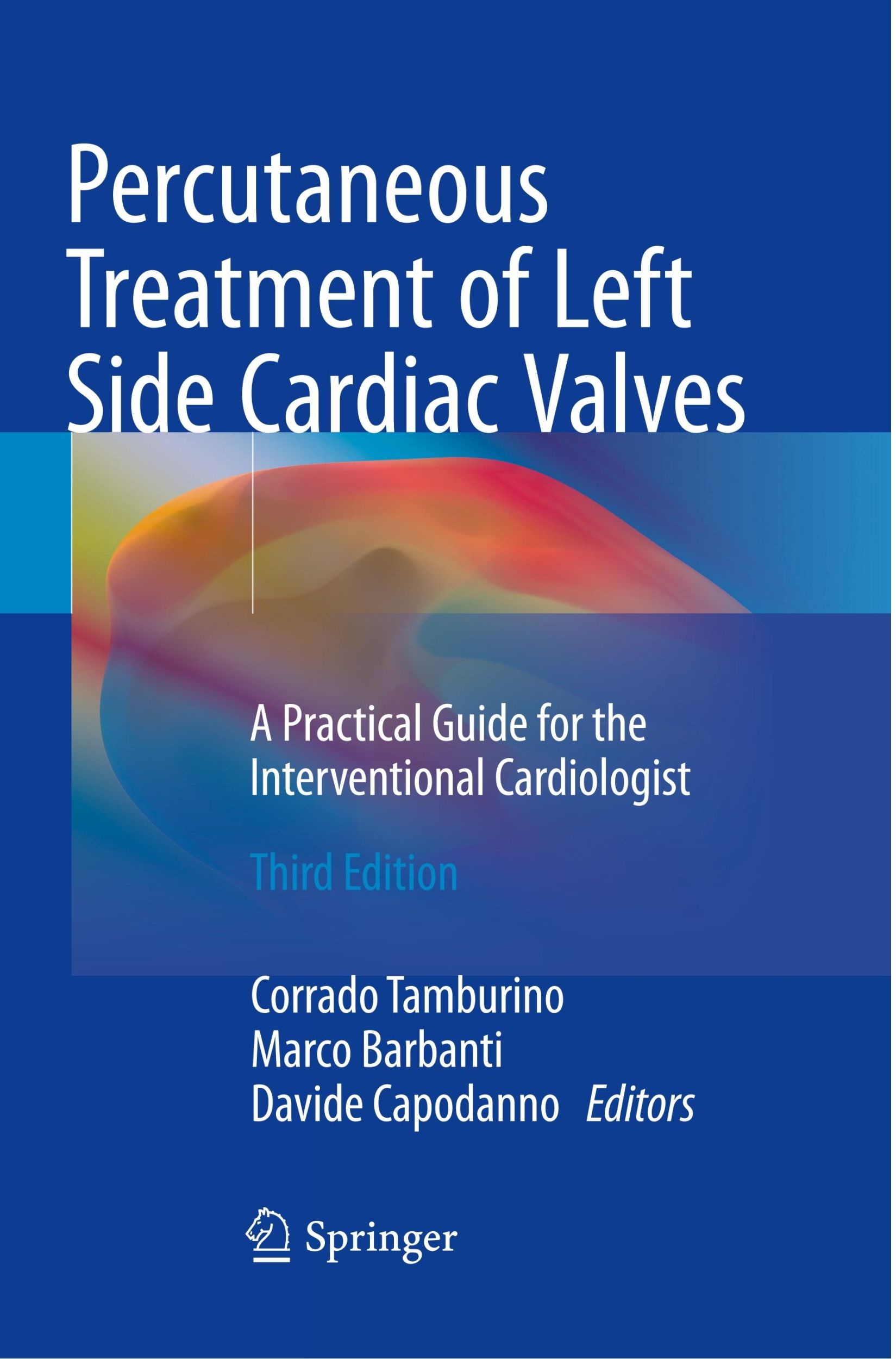 Cover: 9783030096458 | Percutaneous Treatment of Left Side Cardiac Valves | Tamburino (u. a.)