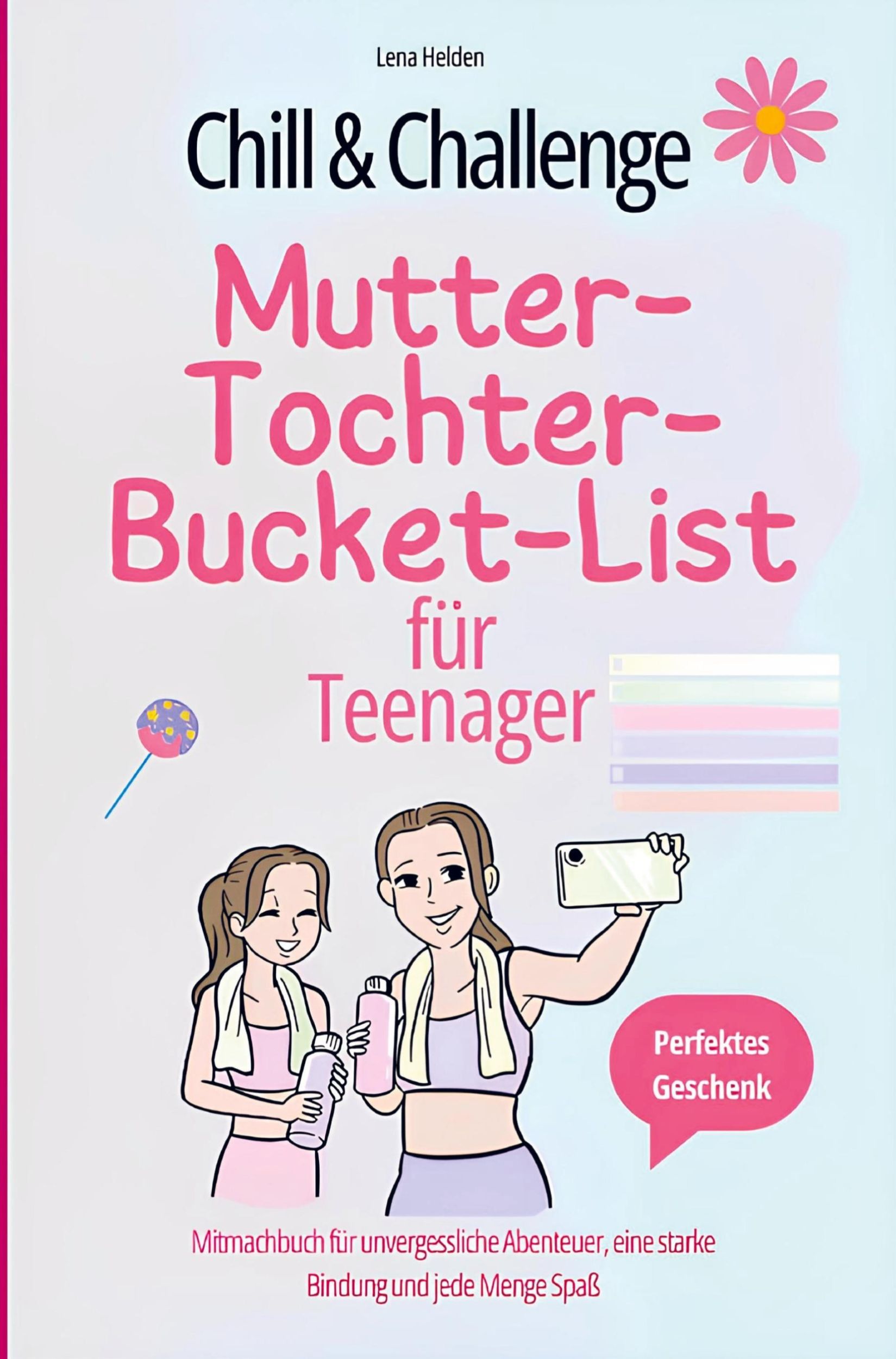 Cover: 9789403749082 | Chill &amp; Challenge: Mutter-Tochter-Bucket-List für Teenager:...