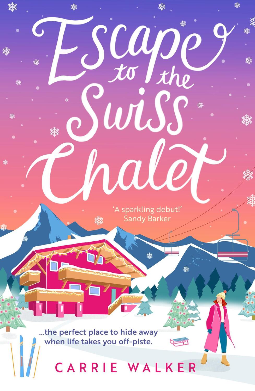 Cover: 9781804547311 | Escape to the Swiss Chalet | Carrie Walker | Taschenbuch | Paperback