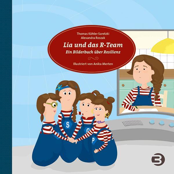 Cover: 9783867391344 | Lia und das R-Team | Thomas Köhler-Saretzki (u. a.) | Buch | 36 S.