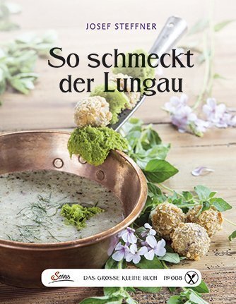 Cover: 9783710400100 | Das große kleine Buch: So schmeckt der Lungau | Steffner-Wallner