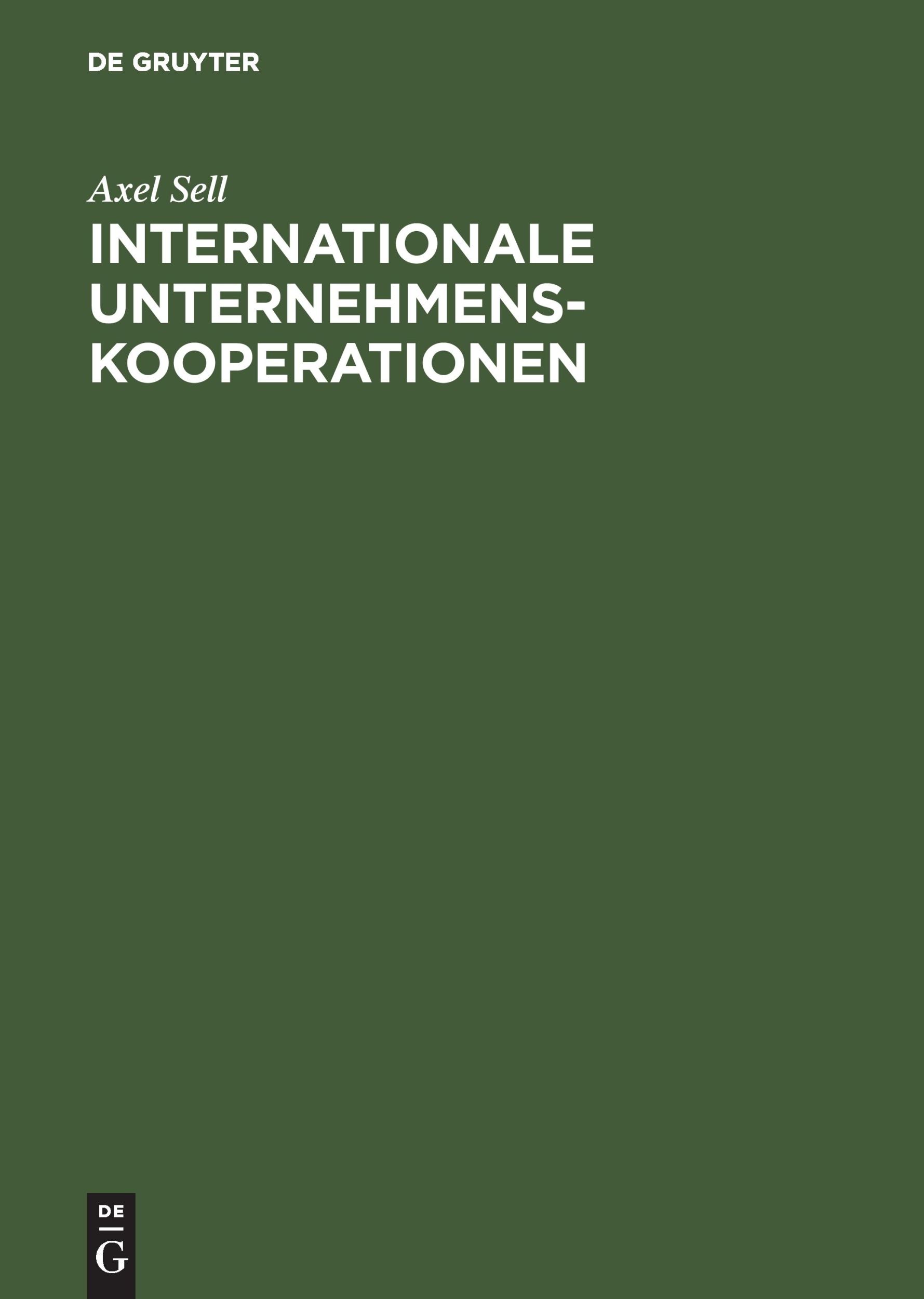 Cover: 9783486259186 | Internationale Unternehmenskooperationen | Axel Sell | Buch | IX