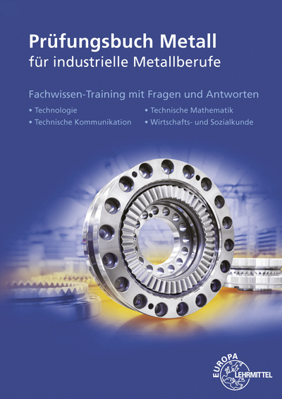 Cover: 9783808516683 | Prüfungsbuch Metall für industrielle Metallberufe | Hillebrand (u. a.)