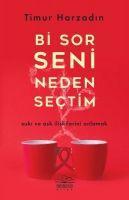 Cover: 9786258400113 | Bi Sor Seni Neden Sectim | Aski ve Ask Iliskilerini Anlamak | Harzadin