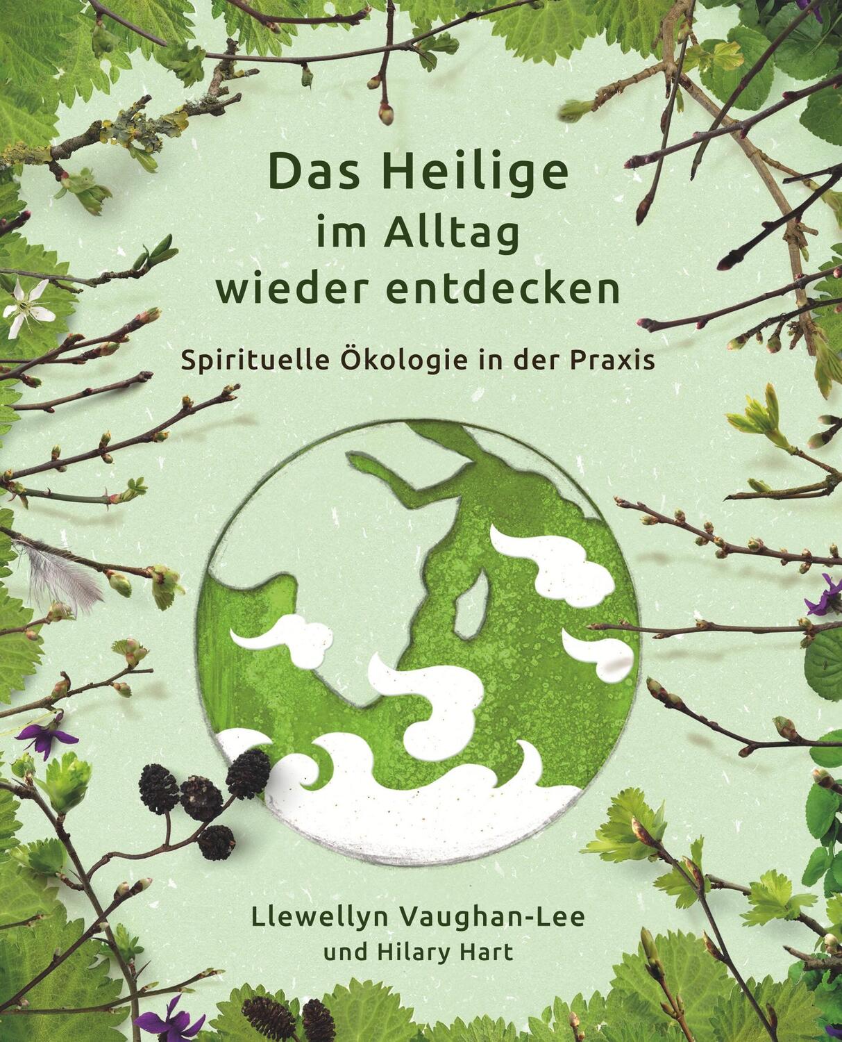 Cover: 9783952383056 | Das Heilige im Alltag wieder entdecken | Llewellyn Vaughan-Lee (u. a.)