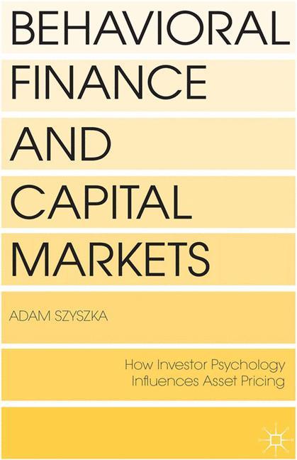 Cover: 9781349464142 | Behavioral Finance and Capital Markets | A. Szyszka | Taschenbuch | x