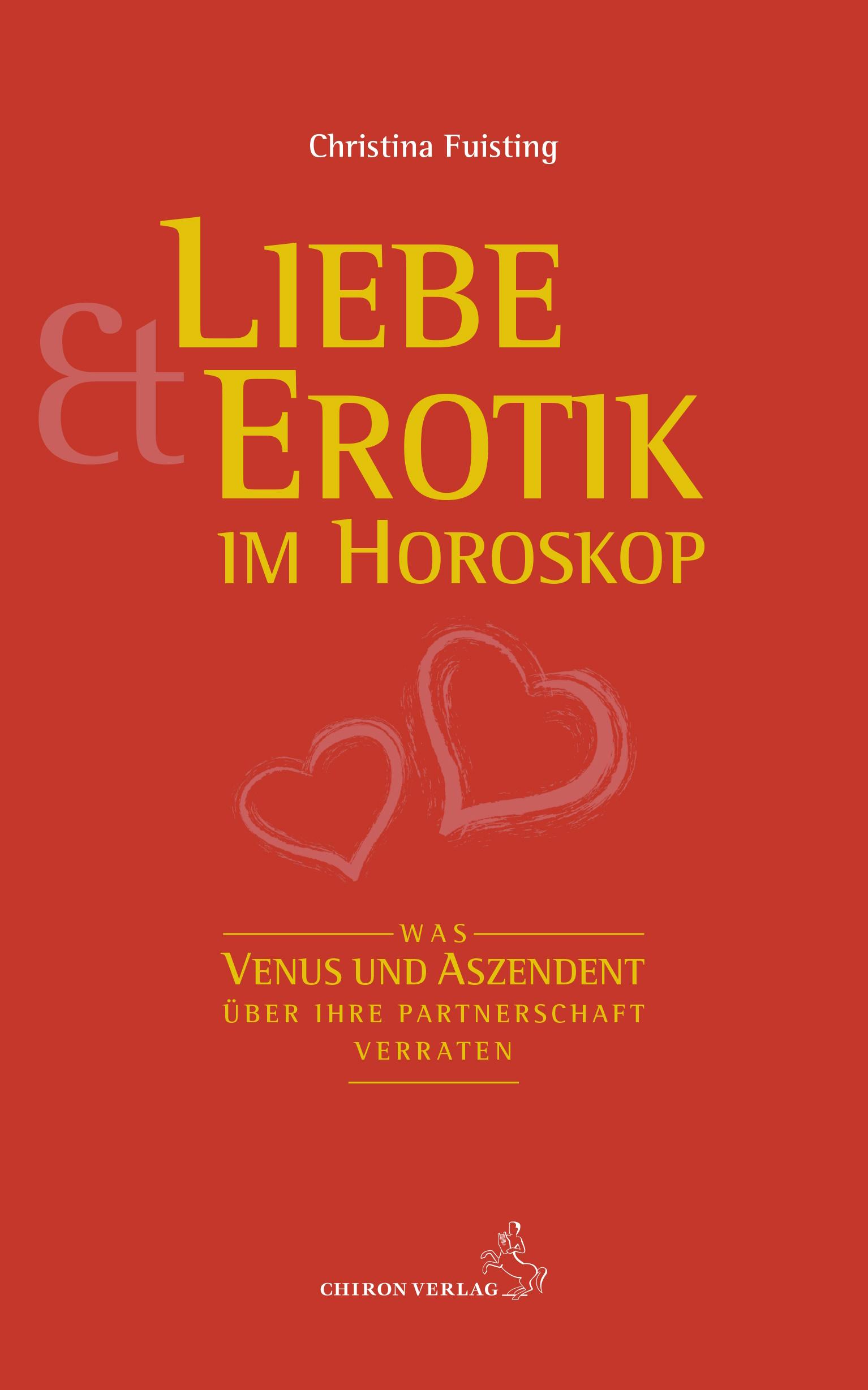 Cover: 9783899973044 | Liebe und Erotik im Horoskop | Christina Fuisting | Taschenbuch | 2024