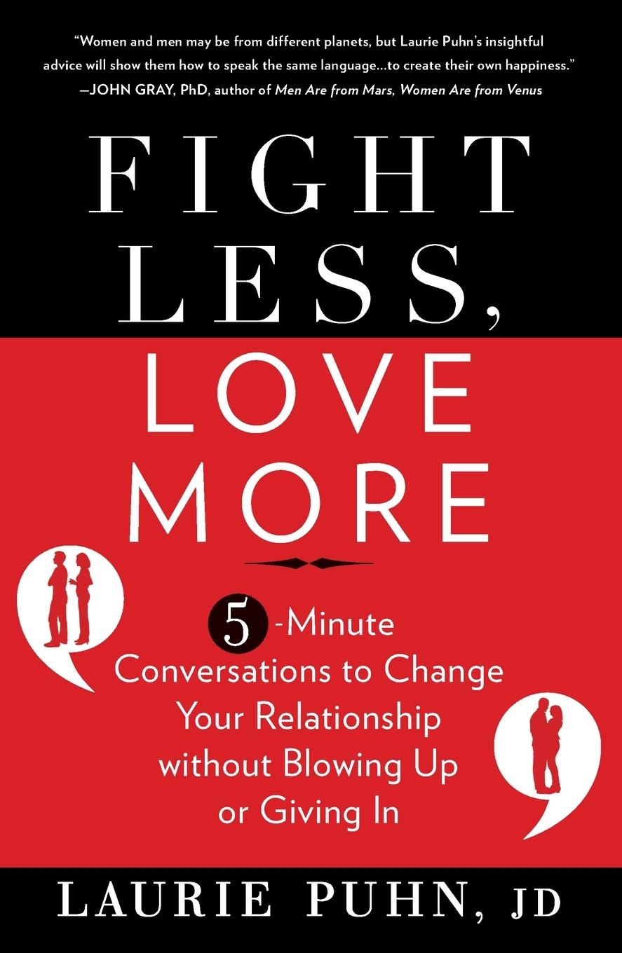 Cover: 9781609618896 | Fight Less, Love More | Laurie Puhn | Taschenbuch | Englisch | 2012