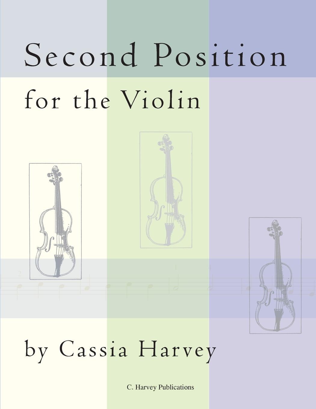 Cover: 9781635231779 | Second Position for the Violin | Cassia Harvey | Taschenbuch | 2019