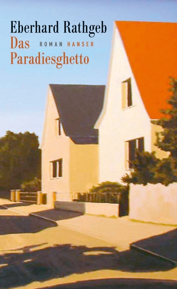 Cover: 9783446246058 | Das Paradiesghetto | Roman | Eberhard Rathgeb | Buch | 240 S. | 2014