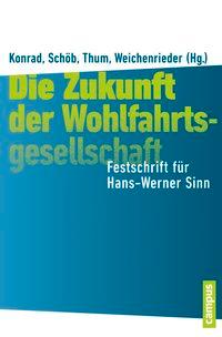 Cover: 9783593399225 | Die Zukunft der Wohlfahrtsgesellschaft | Kai A. Konrad | Taschenbuch