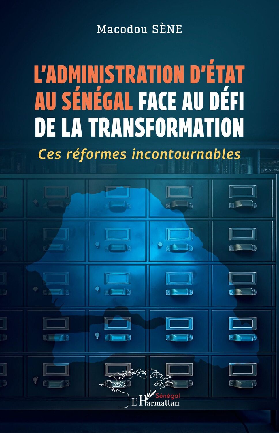 Cover: 9782336471808 | L¿administration d¿État au Sénégal face au défi de la transformation