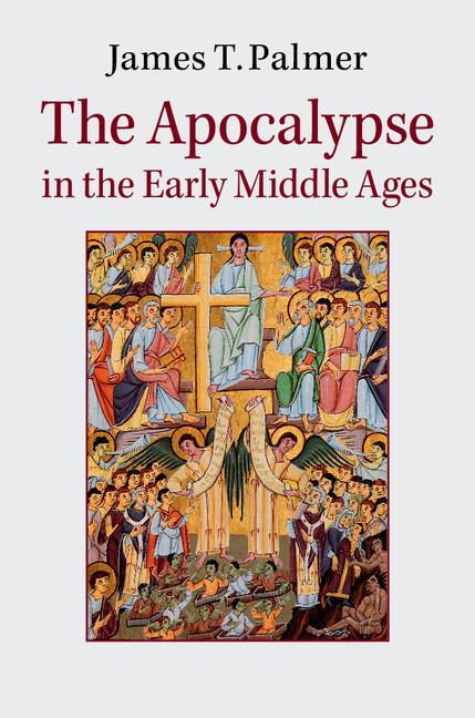 Cover: 9781107085442 | The Apocalypse in the Early Middle Ages | James Palmer | Buch | 2015