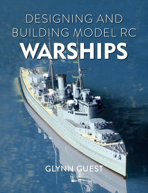 Cover: 9780719843914 | Designing and Building Model Rc Warships | Glynn Guest | Taschenbuch