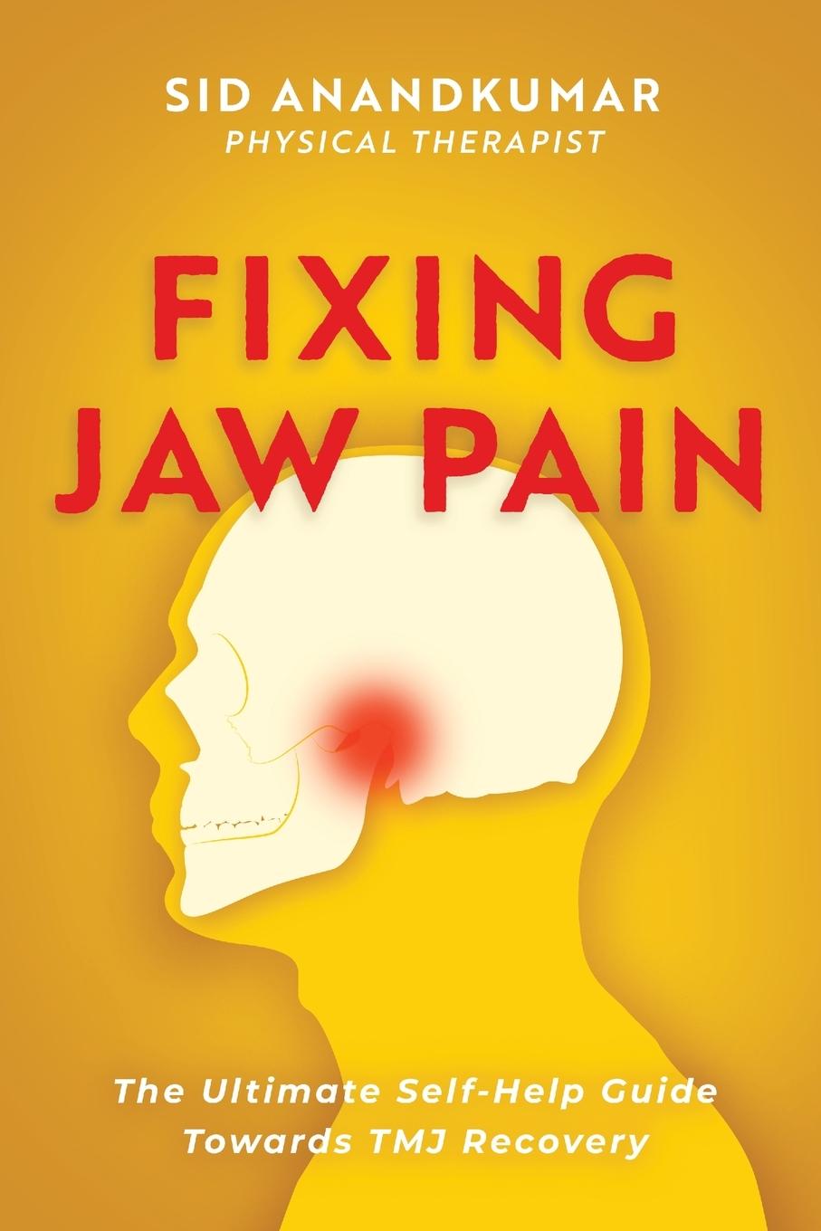 Cover: 9781646632671 | Fixing Jaw Pain | Sid Anandkumar | Taschenbuch | Englisch | 2021