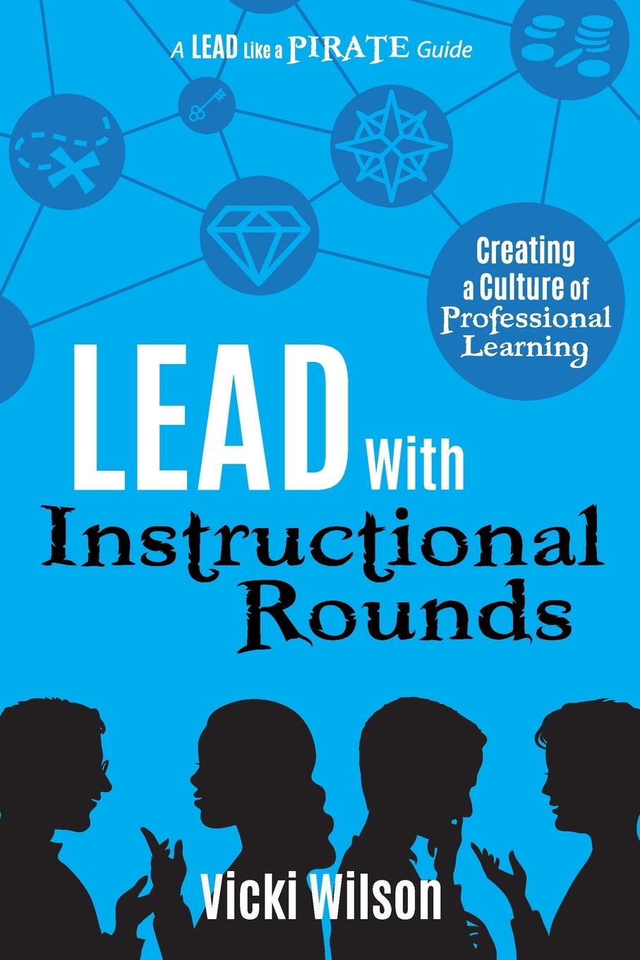 Cover: 9781951600129 | Lead with Instructional Rounds | Vicki Wilson | Taschenbuch | Englisch