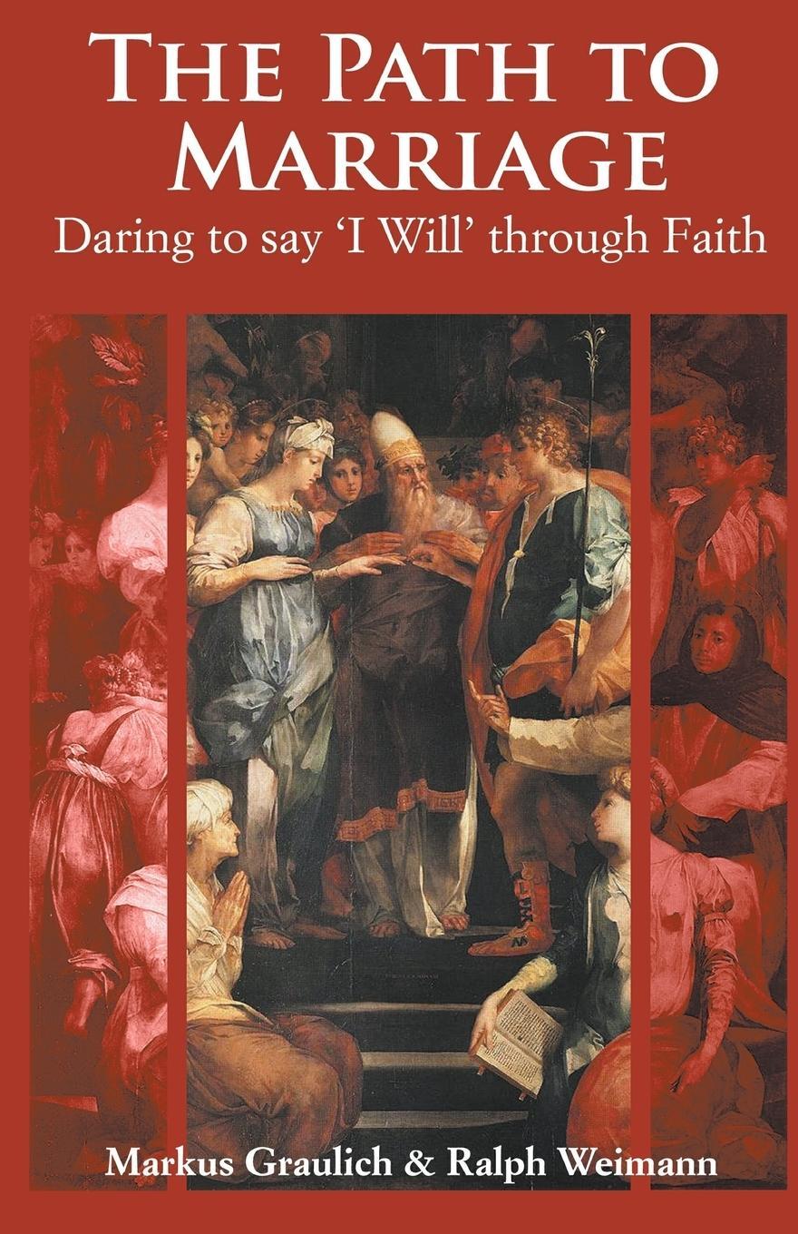 Cover: 9780852448984 | The Path to Marriage | Daring to say 'I Will' through Faith | Weimann